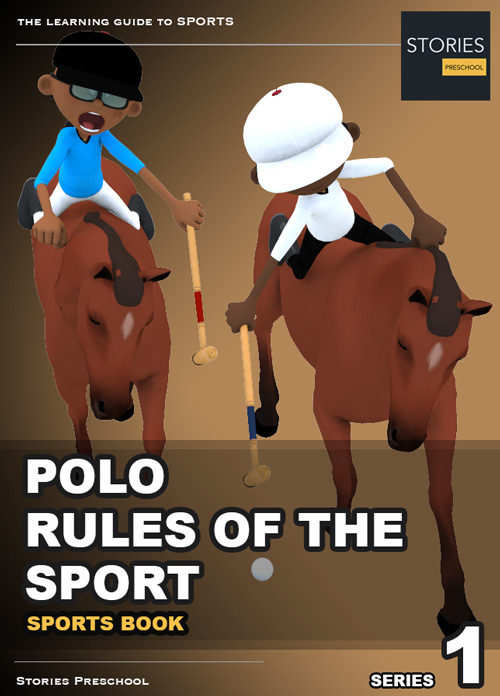 Polo Rules of the Sport Series 1 | Stories Preschool
