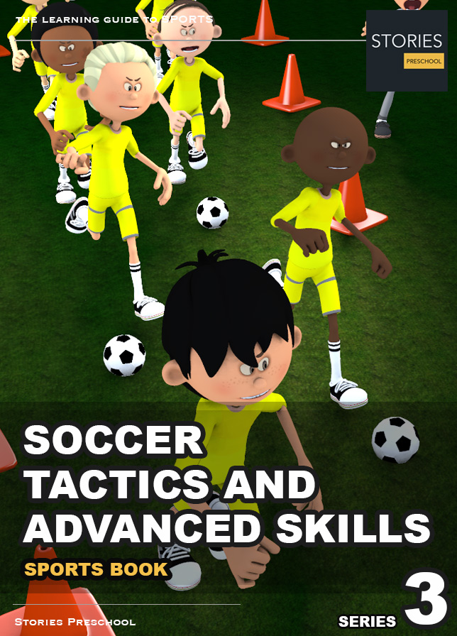 Soccer Tactics and Advanced Skills Series 3 | Stories Preschool